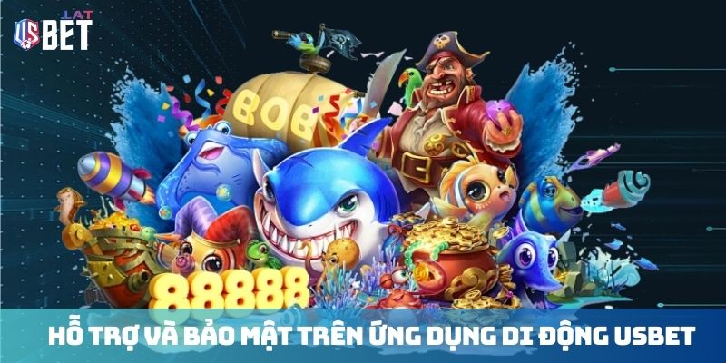 Ho tro va bao mat tren ung dung di dong Usbet